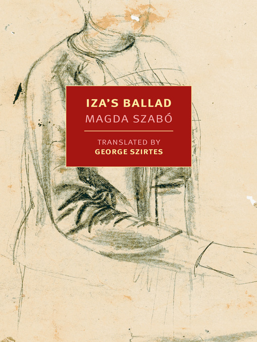 Title details for Iza's Ballad by Magda Szabo - Available